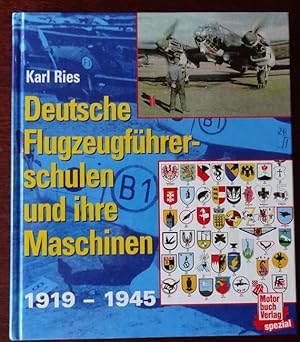 Seller image for Deutsche Flugzeugfhrerschulen und ihre Maschinen 1919 - 1945. for sale by Antiquariat Ralf Rindle
