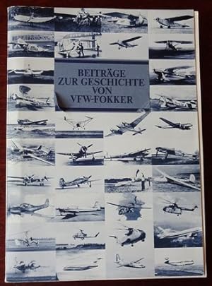 Seller image for Beitrge zur Geschichte von VFW-Fokker. for sale by Antiquariat Ralf Rindle