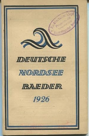 Deutsche Nordseebäder. Führer herausgegeben vom Verband deutscher Nordseebäder. 22. Auflage.