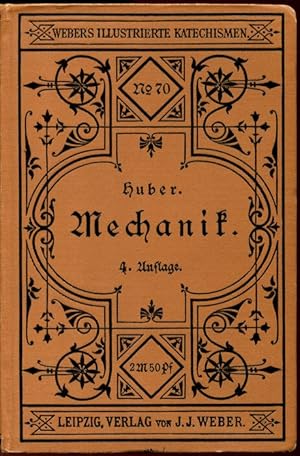 Katechismus der Mechanik. Mit 181 in den Text gedruckten Abbildungen.