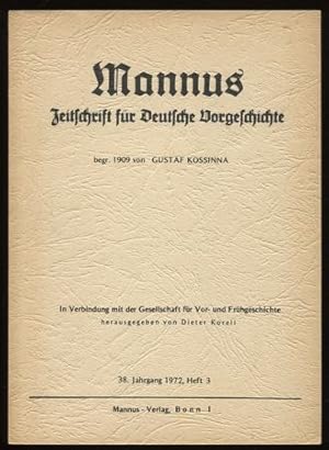 Mannus. Zeitschrift für Deutsche Vorgeschichte. 38. Jahrgang 1972, Heft 3.