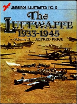 Bild des Verkufers fr The Luftwaffe 1933-1945. Volume II. Warbirds Illustrated No. 2. zum Verkauf von Antiquariat Ralf Rindle