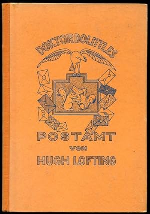 Doktor Dolittles Postamt. Text und Illustrationen von Hugh Lofting.