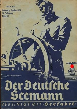 Der Deutsche Seemann vereinigt mit "Seefahrt". Zeitschrift der Deutschen Arbeitsfront. 37. Jahrga...