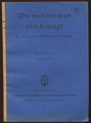 Wie verkehrt man über Leipzig? Die Technik des Verkehrs über Leipzig.