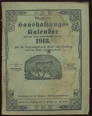 Allgemeiner Haushaltungs-Kalender auf das Jahr nach Christi Geburt 1918. Für die Regierungsbezirk...