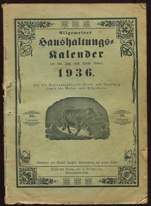 Allgemeiner Haushaltungs-Kalender auf das Jahr nach Christi Geburt 1936. Für die Regierungsbezirk...