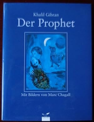 Der Prophet. Mit Bildern von Marc Chagall.