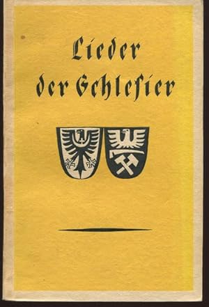 Bild des Verkufers fr Lieder der Schlesier aus gedruckten und ungedruckten Quellen gesammelt. zum Verkauf von Antiquariat Ralf Rindle