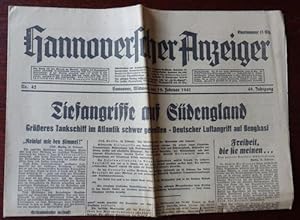 Bild des Verkufers fr Hannoverscher Anzeiger. Nummer 42. 19. Februar 1941. Schlagzeile: Tiefangriffe aus Sdengland. zum Verkauf von Antiquariat Ralf Rindle