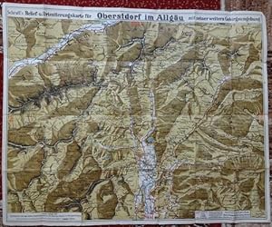 Schratt`s Relief- und Orientierungskarte für Oberstdorf im Allgäu mit seiner weiteren Gebirgsumge...