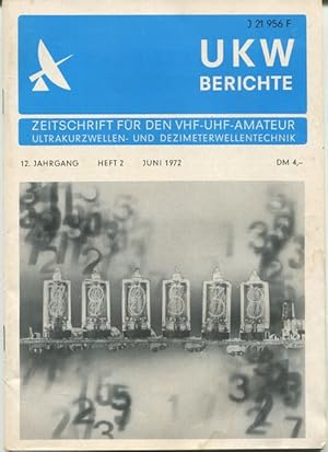 UKW Berichte. Zeitschrift für den VHF-UHF-Amateur. Ultrakurzwellen- und Dezimeterwellentechnik. H...