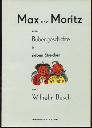 Bild des Verkufers fr Max und Moritz eine Bubengeschichte in sieben Streichen. zum Verkauf von Antiquariat Ralf Rindle