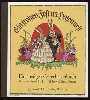 Imagen del vendedor de Ein frohes Fest im Hasennest. Ein lustiges Osterhasenbuch a la venta por Antiquariat Ralf Rindle