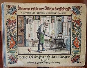 Daumerlings Wanderschaft. Scholz` Künstler-Bilderbucher Nr. 18.
