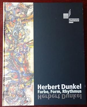 Bild des Verkufers fr Herbert Dunkel 1906 - 1966. Farbe, Form, Rhythmus, zum Verkauf von Antiquariat Ralf Rindle