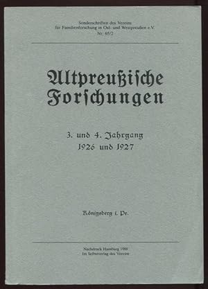 Altpreußische Forschungen. 3. und 4. Jahrgang. 1926 und 1927. Nachdruck. Sonderschriften des Vere...