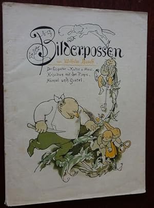 Bilderpossen. Der Eispeter - Katze und Maus - Krischan mit der Piepe - Hänsel und Gretel.