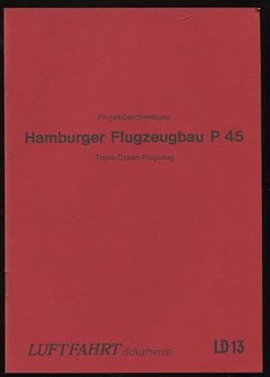 Bild des Verkufers fr Projektbeschreibung Hamburger Flugzeugbau P45 Trans-Ozean-Flugzeug. Luftfahrt-Dokumente 13. zum Verkauf von Antiquariat Ralf Rindle
