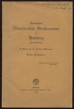 Immagine del venditore per Unerklrte Niederdeutsche Straennamen in Hamburg und anderswo. Ein Beitrag zum alten Deutschen Stdtewesen. venduto da Antiquariat Ralf Rindle