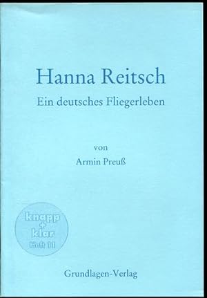 Bild des Verkufers fr Hanna Reitsch. Ein deutsches Fliegerleben. zum Verkauf von Antiquariat Ralf Rindle