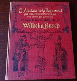 Ein Abenteuer in der Neujahrsnacht. Die unangenehme Überraschung und andere Humoresken. Einundzwa...