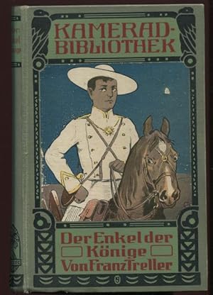 Bild des Verkufers fr Der Enkel der Knige. Kamerad-Bibliothek, Band 10. zum Verkauf von Antiquariat Ralf Rindle