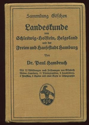 Immagine del venditore per Landeskunde von Schleswig-Holstein, Helgoland und der Freien und Hansestadt Hamburg. venduto da Antiquariat Ralf Rindle