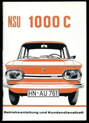 Immagine del venditore per NSU 1000 C - Betreibsanleitung und Kundendienstheft. venduto da Antiquariat Ralf Rindle