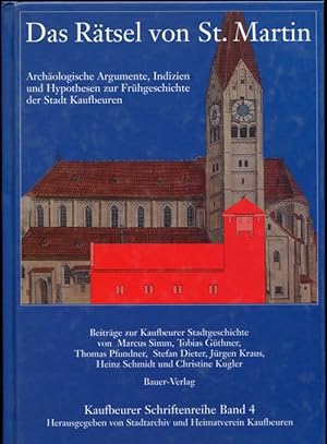 Das Rätsel von St. Martin. Archäologische Argumente, Indizien und Hypothesen zur Frühgeschichte d...