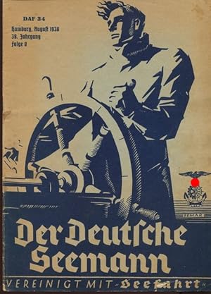 Der Deutsche Seemann vereinigt mit "Seefahrt". Zeitschrift der Deutschen Arbeitsfront. 38. Jahrga...