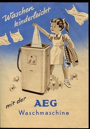 Waschen kinderleicht mit der AEG Waschmaschine - 1955.