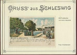 Seller image for Gruss aus Schleswig - 105 Postkarten von anno dazumal. for sale by Antiquariat Ralf Rindle