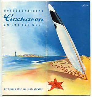 Nordseeheilbad Cuxhaven am Tor zur Welt mit Duhne, Döse und Insel Neuwerk - 1955.