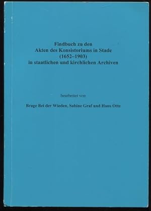 Immagine del venditore per Findbuch zu den Akten des Konsistoriums in Stade (1652 - 1903) in staatlichen und kirchlichen Archiven. venduto da Antiquariat Ralf Rindle