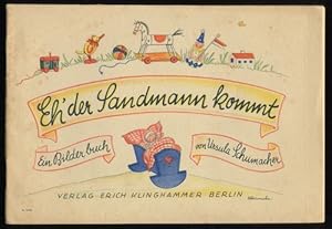 Imagen del vendedor de Eh` der Sandmann kommt. Ein Bilderbuch. a la venta por Antiquariat Ralf Rindle