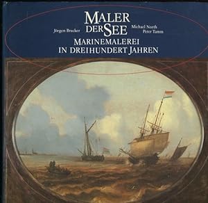 Seller image for Malerei der See. Marinemalerei aus dreihundert Jahren. for sale by Antiquariat Ralf Rindle