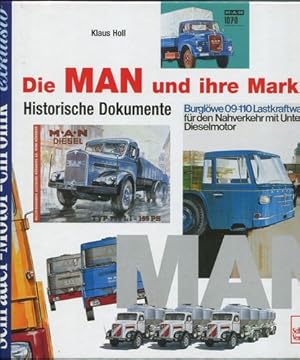 Bild des Verkufers fr Die MAN und ihre Marken. Historische Dokumente. Schrader Motor-Chronik exklusiv. zum Verkauf von Antiquariat Ralf Rindle