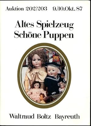 Altes Spielzeug - Schöne Puppen. Auktion 202 / 203. 9. / 10. Okt. 1987.