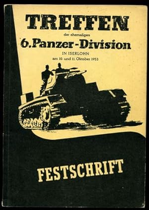 Treffen der ehemaligen 6. Panzer-Division in Iserlohn am 10. und 11. Oktober 1953 - Festschrift.