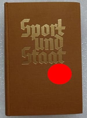 Seller image for Sport und Staat. Erster Band. 250 Sammelbilder (komplett). Im Auftrage des Reichssportfhrers unter Mitwirkung von Alfred Baeumler. for sale by Antiquariat Ralf Rindle