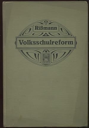 Seller image for Volksschulreform. Herbartianismus. Sozialpdagogik. Persnlichkeitsbildung. for sale by Antiquariat Ralf Rindle