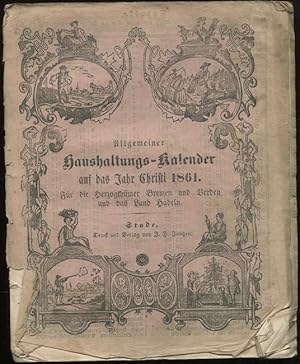 Allgemeiner Haushaltungs-Kalender auf das Jahr Christi 1861. Für die Herzogthümer Bremen und Verd...