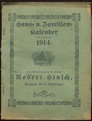 Haus- und Familien-Kalender auf das Jahr 1914. Zur Erinnerung an die Firma Robert Hinsch, Neuland...