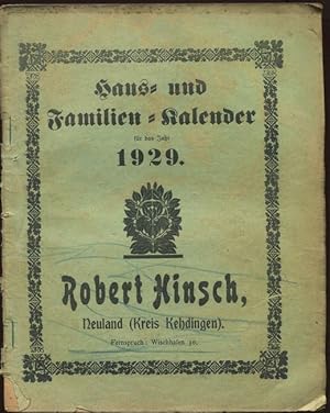 Haus- und Familien-Kalender auf das Jahr 1929. Zur Erinnerung an die Firma Robert Hinsch, Neuland...