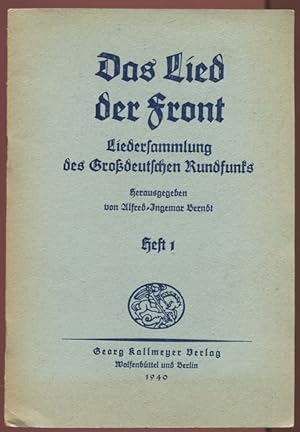 Das Lied der Front. Liedersammlung des Großdeutschen Rundfunks - Heft 1.