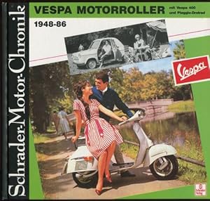 Vespa Motorroller mit Vespa 400 und Piaggio-Dreirad 1948 - 86. Schrader-Motor-Chronik.