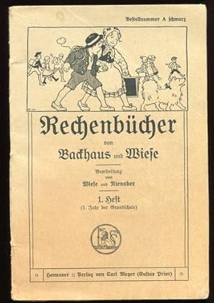 Rechenbücher von Backhaus und Wiese. 1. Jahr der Grundschule. 1. Heft, Zahlenreihe von 1-100.