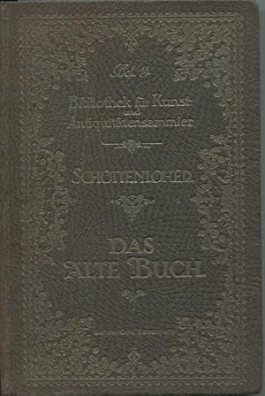 Das alte Buch. Bibliothek für Kunst und Antiquitätensammler, Band 14.