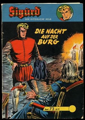 Sigurd. Der ritterliche Held. Band 73. Die Nacht auf der Burg.